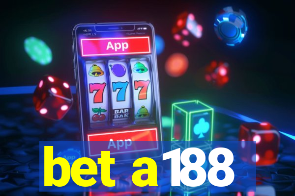 bet a188